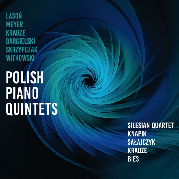 Silesian Quartet Eugeniusz Knapik - Polish Piano Quintets i gruppen CD / Toppsäljare hos Bengans Skivbutik AB (5518460)