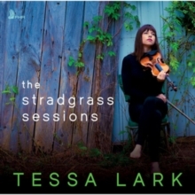 Tessa Lark - The Stradgrass Sessions i gruppen CD / Jazz hos Bengans Skivbutik AB (5518536)