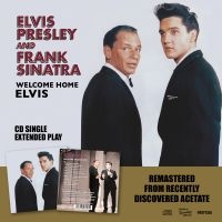 Elvis Presley & Frank Sinatra - Welcome Home Elvis i gruppen ÖVRIGT / Kommande produkter - 10 procent hos Bengans Skivbutik AB (5518626)