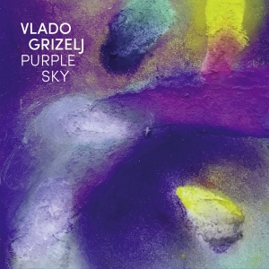 Vlado Grizelj - Purple Sky i gruppen CD / Kommande / Jazz hos Bengans Skivbutik AB (5518671)