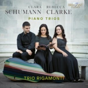 Trio Rigamonti - C. Schumann & Clarke: Piano Trios i gruppen CD / Klassiskt hos Bengans Skivbutik AB (5518770)