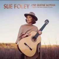Foley Sue - One Guitar Woman i gruppen ÖVRIGT / Kommande produkter - 10 procent hos Bengans Skivbutik AB (5518846)