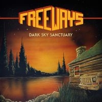 Freeways - Dark Sky Sanctuary i gruppen VINYL / Kommande / Pop-Rock hos Bengans Skivbutik AB (5518973)
