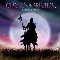 Circle Of Friends - Cherokee Moon i gruppen VI TIPSAR / Fredagsreleaser / Fredag Den 22:a Mars 2024 hos Bengans Skivbutik AB (5519197)