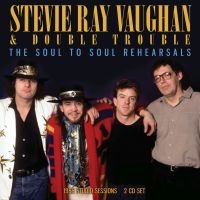Ray Vaughan Stevie - Soul To Soul Rehearsals The (2 Cd) i gruppen VI TIPSAR / Fredagsreleaser / Fredag Den 15:e Mars 2024 hos Bengans Skivbutik AB (5519285)