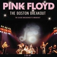 Pink Floyd - Boston Breakout The (2 Cd) i gruppen VI TIPSAR / Fredagsreleaser / Fredag Den 15:e Mars 2024 hos Bengans Skivbutik AB (5519290)