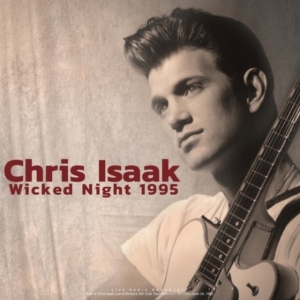 Isaak Chris - Wicked Night 1995 (Vinyl Lp) i gruppen ÖVRIGT / Kommande produkter - 10 procent hos Bengans Skivbutik AB (5519304)
