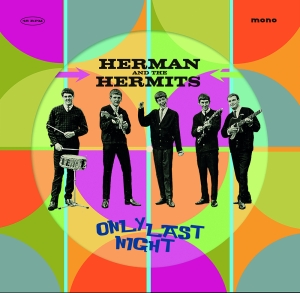 Herman's Hermits - Only Last Night i gruppen VI TIPSAR / Record Store Day / rsd-rea24 hos Bengans Skivbutik AB (5519461)