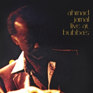 Ahmad Jamal - Live At Bubba's in the group OUR PICKS / Record Store Day /  at Bengans Skivbutik AB (5519470)