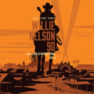 Willie Nelson Various - Long Story Short: Willie Nelson 90: Live i gruppen VI TIPSAR / Record Store Day / RSD24 hos Bengans Skivbutik AB (5519485)