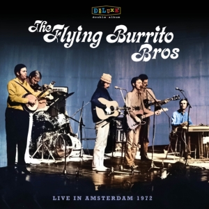 Flying Burrito Brothers The - Bluegrass Special: Live In Amsterda i gruppen VI TIPSAR / Record Store Day / RSD24 hos Bengans Skivbutik AB (5519550)