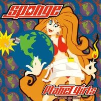 Sponge - Planet Girls (Rsd Exclusive 2024) i gruppen VI TIPSAR / Record Store Day / RSD24 hos Bengans Skivbutik AB (5519623)