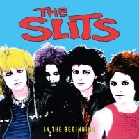 Slits The - In The Beginning (2 Lp Vinyl) i gruppen VINYL / Hårdrock hos Bengans Skivbutik AB (5519708)