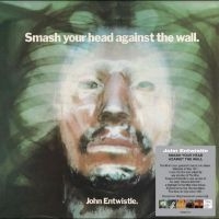 Entwistle John - Smash Your Head Against The Wall i gruppen ÖVRIGT / Kommande produkter - 10 procent hos Bengans Skivbutik AB (5519728)