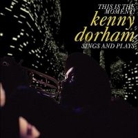 Dorham Kenny - This Is The Moment: Sings And Plays i gruppen VI TIPSAR / Record Store Day / RSD24 hos Bengans Skivbutik AB (5519735)