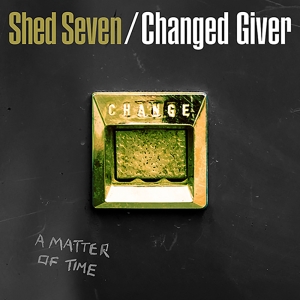 Shed Seven - Changed Giver i gruppen VI TIPSAR / Record Store Day / RSD24 hos Bengans Skivbutik AB (5519831)