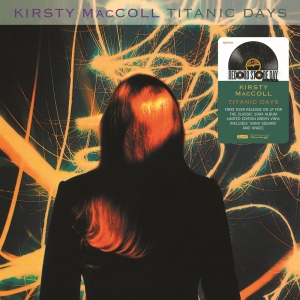 Kirsty Maccoll - Titantic Days (Rsd Vinyl) i gruppen VI TIPSAR / Record Store Day / RSD24 hos Bengans Skivbutik AB (5519877)