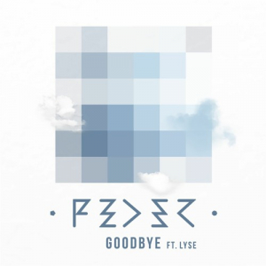 Feder - Goodbye (Feat. Lyse) i gruppen VI TIPSAR / Record Store Day / rsd-rea24 hos Bengans Skivbutik AB (5519950)