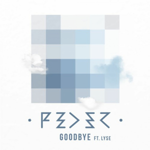 Feder - Goodbye (Feat. Lyse) i gruppen VI TIPSAR / Record Store Day / RSD24 hos Bengans Skivbutik AB (5519950)