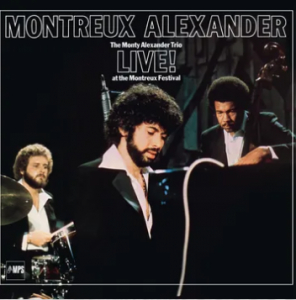 Alexander,Monty - Montreux Alexander: The Monty Alexander Trio Live! At The Montreux Festival (Mint Green Vinyl) (Rsd) - IMPORT in the group OUR PICKS / Record Store Day /  at Bengans Skivbutik AB (5520000)