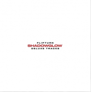 Flipturn - Shadowglow (Deluxe) (Rsd) - IMPORT i gruppen VI TIPSAR / Record Store Day / RSD24-Ams hos Bengans Skivbutik AB (5520042)