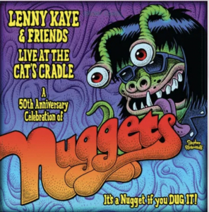 Kaye,Lenny & Friends - Lenny Kaye & Friends: Live At The Cat'S Cradle A 50Th Anniversary Celebration Of Nuggets (Rsd) - IMPORT i gruppen ÖVRIGT / Korr_grupp / Art.under.overvak250318 hos Bengans Skivbutik AB (5520065)