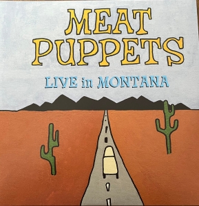Meat Puppets - Live In Montana (Turquoise Vinyl) (Rsd) - IMPORT i gruppen VI TIPSAR / Record Store Day / RSD24-Ams hos Bengans Skivbutik AB (5520082)