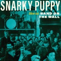 Snarky Puppy - Live At Band On The Wall (Rsd) - IMPORT i gruppen VI TIPSAR / Record Store Day / RSD 2013-2024 hos Bengans Skivbutik AB (5520114)