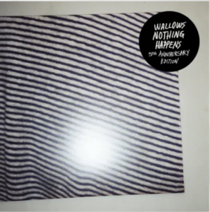 Wallows - Nothing Happens (5Th Anniversary Edition/2Lp/Aqua Splatter Vinyl) (Rsd) - IMPORT i gruppen ÖVRIGT / Korr_grupp / Art.under.overvak250318 hos Bengans Skivbutik AB (5520141)