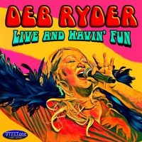 Ryder Deb - Live And Havin' Fun i gruppen VI TIPSAR / Startsida - CD Nyheter & Kommande hos Bengans Skivbutik AB (5520189)