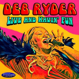 Ryder Deb - Live And Havin' Fun i gruppen ÖVRIGT / Kommande produkter - 10 procent hos Bengans Skivbutik AB (5520189)