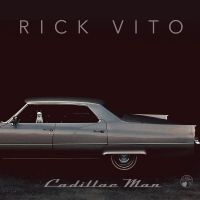Rick Vito - Cadillac Man i gruppen VI TIPSAR / Fredagsreleaser / Fredag Den 22:a Mars 2024 hos Bengans Skivbutik AB (5520200)