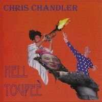 Chris Chandler - Hell Toupee i gruppen VI TIPSAR / Fredagsreleaser / Fredag Den 22:a Mars 2024 hos Bengans Skivbutik AB (5520204)