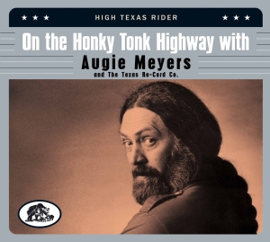 Augie Meyers - On The Honky Tonk Highway With i gruppen CD / Country hos Bengans Skivbutik AB (5520309)