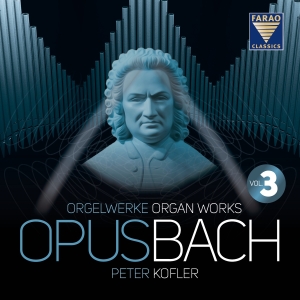 Bach J S - Opus Bach - Organ Works Vol. 3 i gruppen CD / Klassiskt hos Bengans Skivbutik AB (5520503)