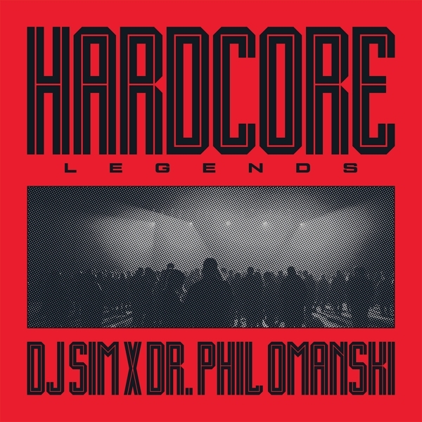 Dj Sim X Dr. Phil Omanski - Hardcore Legends i gruppen VINYL / Toppsäljare hos Bengans Skivbutik AB (5520565)