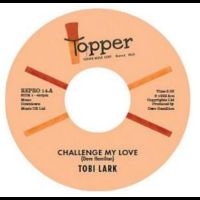 Tobi Lark - Challenge My Love / Sweep It Out In i gruppen VI TIPSAR / Fredagsreleaser / Fredag Den 29:e Mars 2024 hos Bengans Skivbutik AB (5520592)