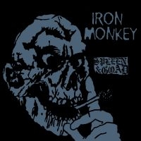 Iron Monkey - Spleen And Goad i gruppen VI TIPSAR / Fredagsreleaser / Fredag den 5:e April 2024 hos Bengans Skivbutik AB (5520626)