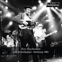 Buchanan Roy - Live At Rockpalast ? Hamburg 1985 i gruppen VI TIPSAR / Fredagsreleaser / Fredag den 26:e April 2024 hos Bengans Skivbutik AB (5520642)