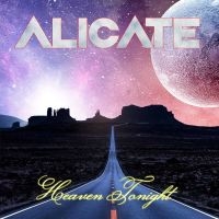 Alicate - Heaven Tonight i gruppen ÖVRIGT / Kommande produkter - 10 procent hos Bengans Skivbutik AB (5520650)