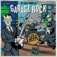 Various Artists - The Early Sounds Of Garage Rock i gruppen VI TIPSAR / Fredagsreleaser / Fredag den 8:e Mars 2024 hos Bengans Skivbutik AB (5520658)