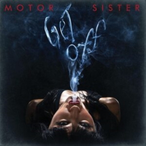 Motor Sister - Get Off (Black Vinyl Lp) i gruppen VINYL / Hårdrock hos Bengans Skivbutik AB (5521170)