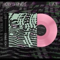Holy Springs - E.A.T i gruppen VI TIPSAR / Startsida - Vinyl Nyheter & Kommande hos Bengans Skivbutik AB (5521204)