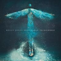 Jones Kelly - Inevitable Incredible i gruppen ÖVRIGT / Kommande produkter - 10 procent hos Bengans Skivbutik AB (5521264)