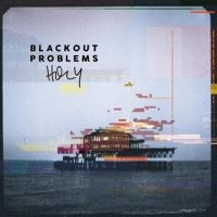 Blackout Problems - Holy i gruppen VINYL / Nyheter / Pop-Rock hos Bengans Skivbutik AB (5521422)