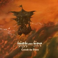 High On Fire - Cometh The Storm i gruppen VI TIPSAR / Startsida - Vinyl Nyheter & Kommande hos Bengans Skivbutik AB (5521428)