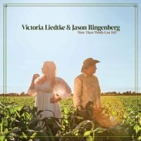 Liedtke Victoria & Jason Ringenber - More Than Words Can Tell i gruppen ÖVRIGT / Kommande produkter - 10 procent hos Bengans Skivbutik AB (5521482)