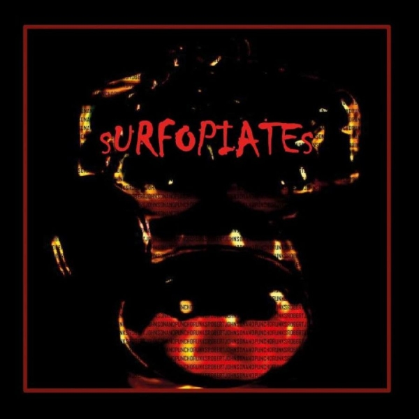 Johnson Robert And Punschdrunks - Surfopiates i gruppen VI TIPSAR / Årsbästalistor 2024 / Årsbästa Sthlm hos Bengans Skivbutik AB (5521509)