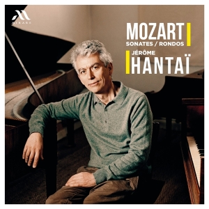 Jerome Hantai - Mozart Rondos And Sonatas i gruppen VI TIPSAR / Startsida - CD Nyheter & Kommande hos Bengans Skivbutik AB (5521611)