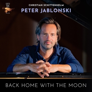 Peter Jablonski - Christian Schittenhelm: Back Home With The Moon i gruppen CD / Klassiskt hos Bengans Skivbutik AB (5521627)